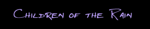 Children of the Rain